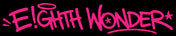 E!GHTH WONDER - Home